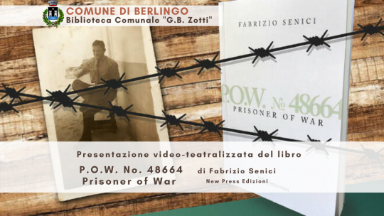 Presentazione del libro “P.O.W. No. 48664 Prisoner of War” di Fabrizio Senici